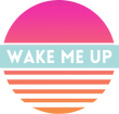 Wake Me Up