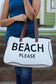 Beach, Please Oversized Statement Tote Bag