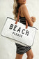 Beach, Please Oversized Statement Tote Bag